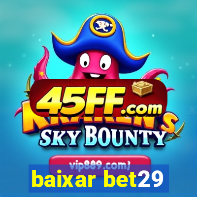 baixar bet29